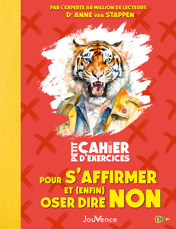 Petit cachier d'exercices pour s'affirmer et (enfin) oser dire non
