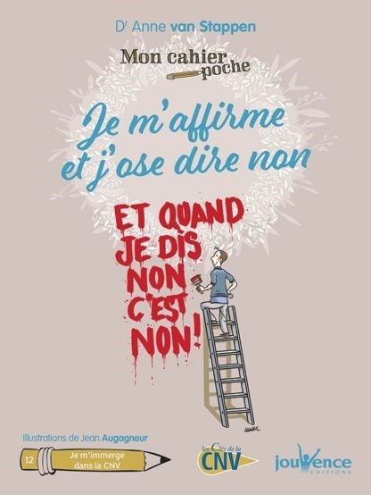Mon cahier poche : Je m’affirme et j’ose dire non