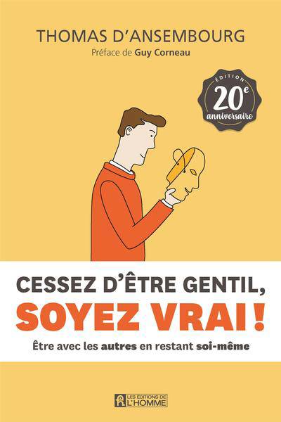 Cessez d'être gentil, soyez vrai 